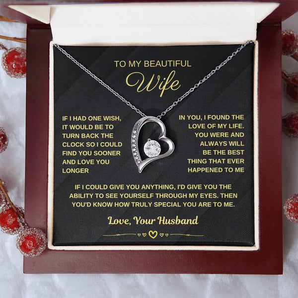 [ Few left only ] To My Beautiful Wife, I could find you sooner and love you longer
