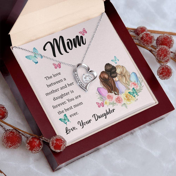 To My Mom, The Love Between A Mother And Her Daughter..  (Only a Few Left) - Forever Love Necklace