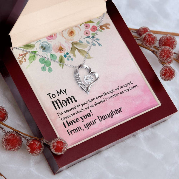 To My Mom - I'm assured of your love  (Only a Few Left) - Forever Love Necklace
