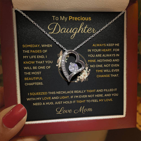 To My Precious  Daughter - One Of The Most Beautiful Chapters Of My Life - From Mom