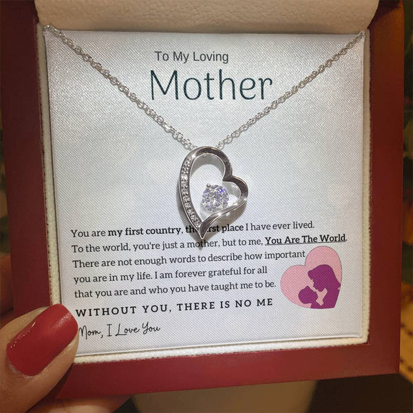 To My Loving Mother - You Are The World To Me! (Only a Few Left) - Forever Love Necklace