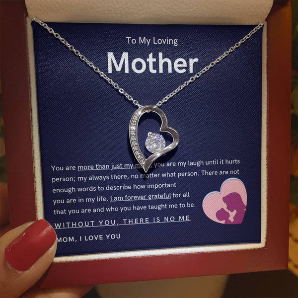 To My Loving Mother - You are more than just my mom (Only a Few Left) - Forever Love Necklace