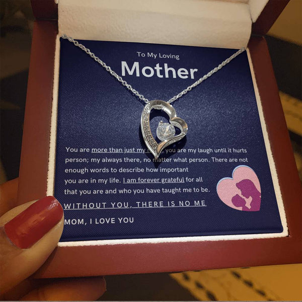 To My Loving Mother - You are more than just my mom (Only a Few Left) - Forever Love Necklace