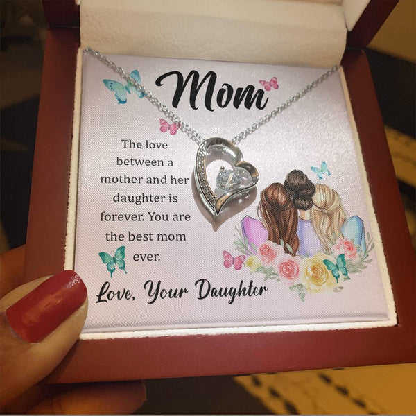 To My Mom, The Love Between A Mother And Her Daughter..  (Only a Few Left) - Forever Love Necklace