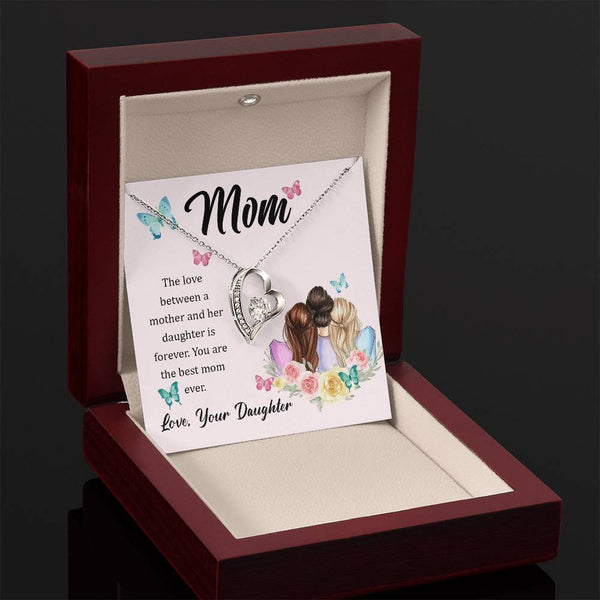To My Mom, The Love Between A Mother And Her Daughter..  (Only a Few Left) - Forever Love Necklace