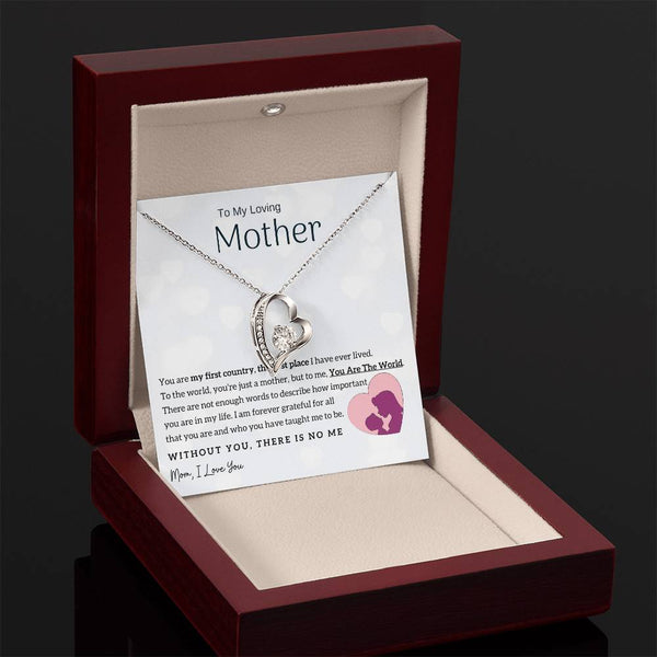 To My Loving Mother - You Are The World To Me! (Only a Few Left) - Forever Love Necklace