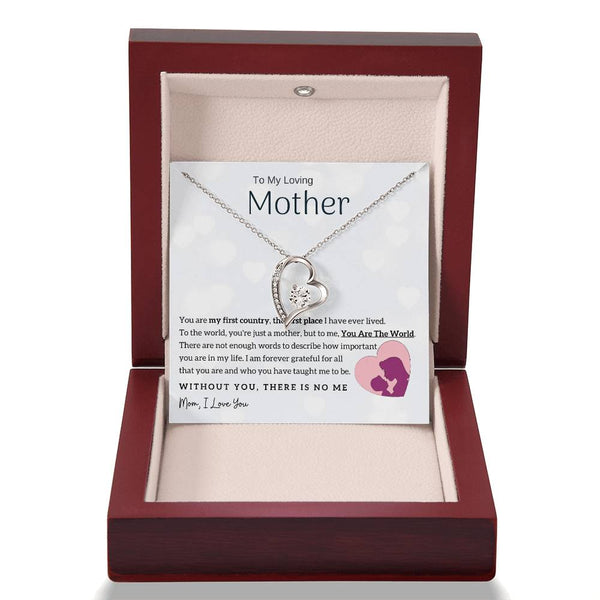To My Loving Mother - You Are The World To Me! (Only a Few Left) - Forever Love Necklace