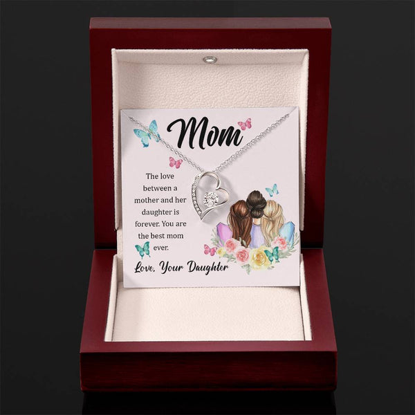 To My Mom, The Love Between A Mother And Her Daughter..  (Only a Few Left) - Forever Love Necklace