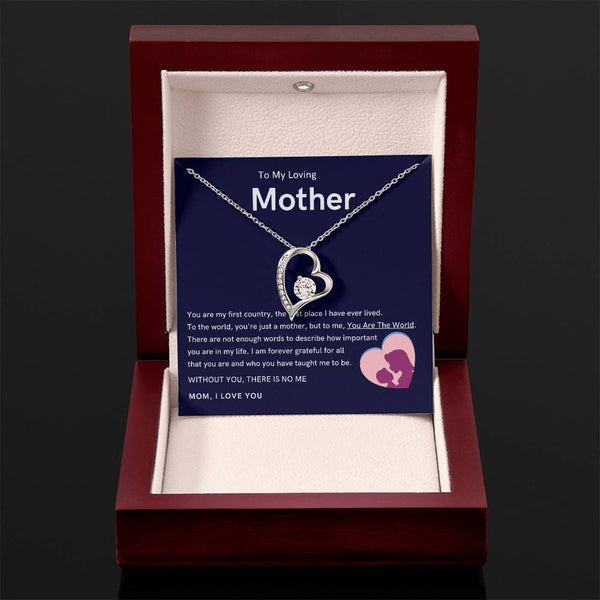 To My Loving Mother - Without You, There Is No Me (Only a Few Left) - Forever Love Necklace