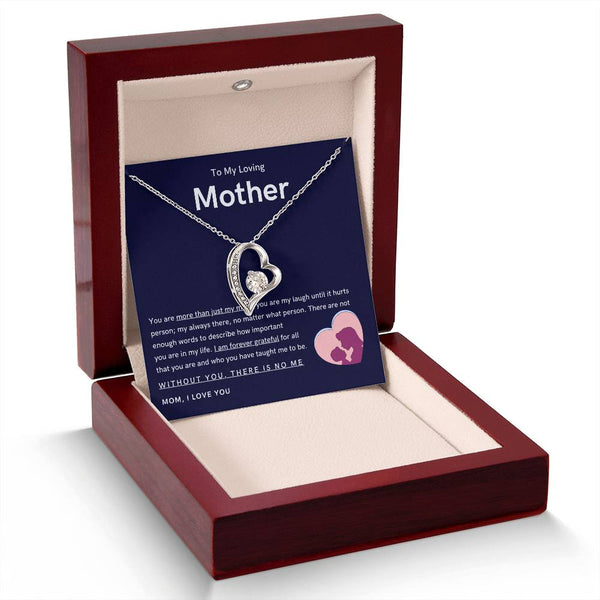 To My Loving Mother - You are more than just my mom (Only a Few Left) - Forever Love Necklace