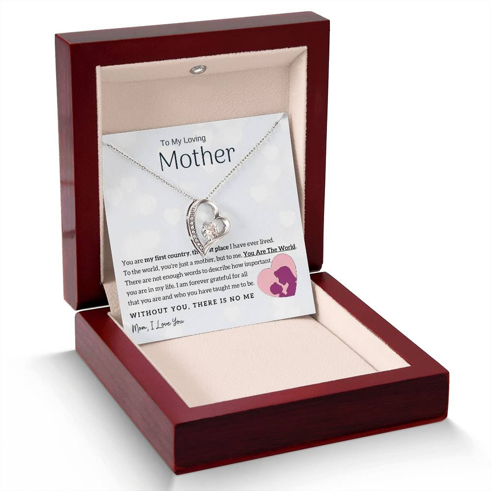 To My Loving Mother - You Are The World To Me! (Only a Few Left) - Forever Love Necklace