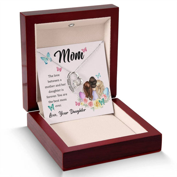 To My Mom, The Love Between A Mother And Her Daughter..  (Only a Few Left) - Forever Love Necklace