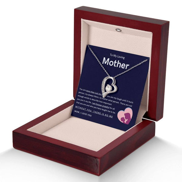 To My Loving Mother - You are more than just my mom (Only a Few Left) - Forever Love Necklace