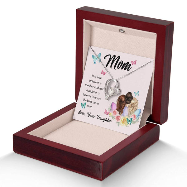 To My Mom, The Love Between A Mother And Her Daughter..  (Only a Few Left) - Forever Love Necklace