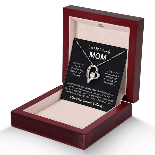 (Forever Love Necklace) - To My Loving Mom, Without You, There Is No Me