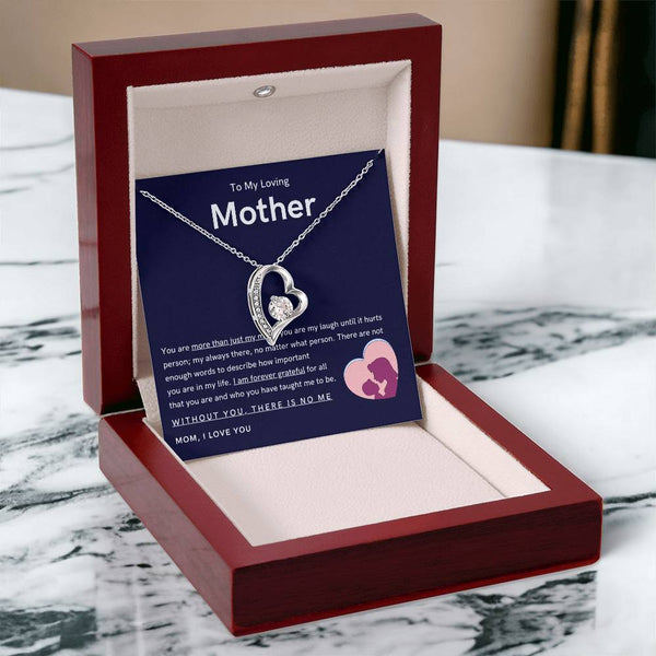 To My Loving Mother - You are more than just my mom (Only a Few Left) - Forever Love Necklace