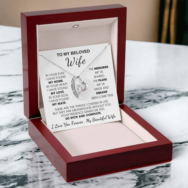 To My Beloved Wife, Your presence makes me feel so rich and complete