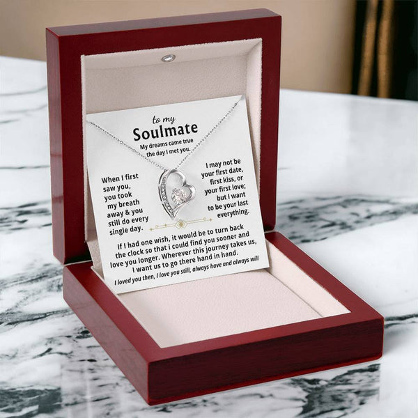 To My Soulmate, My dreams came true the day I met you