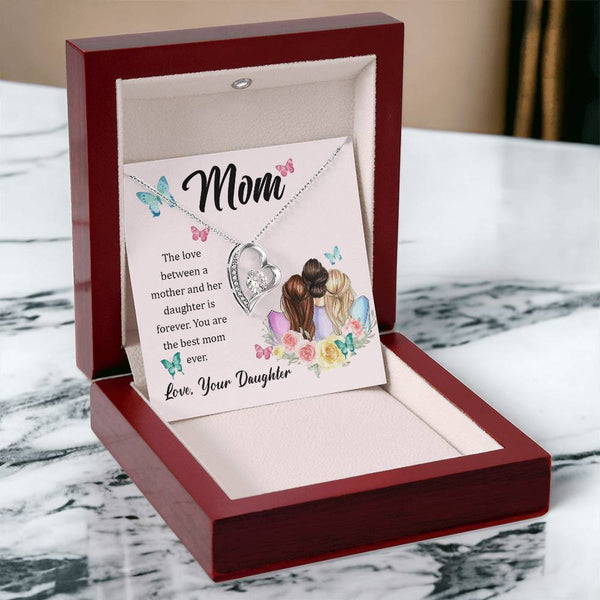 To My Mom, The Love Between A Mother And Her Daughter..  (Only a Few Left) - Forever Love Necklace