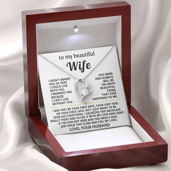 TO MY BEAUTIFUL WIFE -  I just want to be your last everything