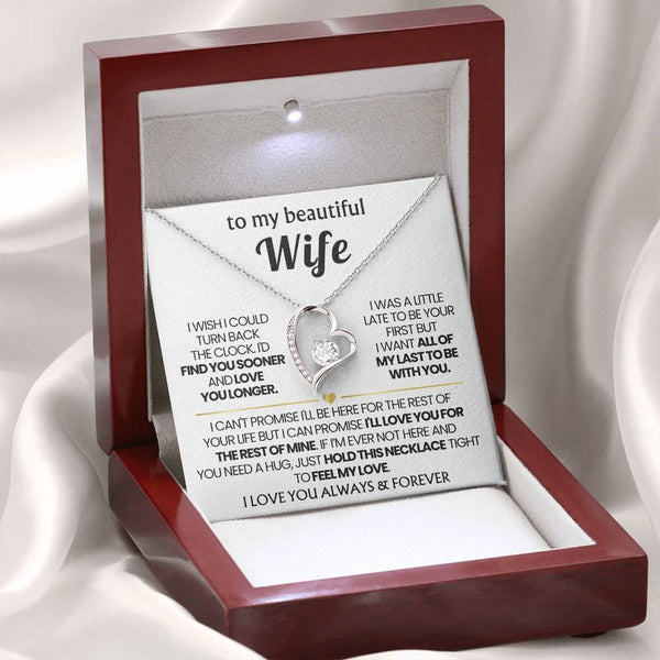 TO MY BEAUTIFUL WIFE - I'd find you sooner and love you longer