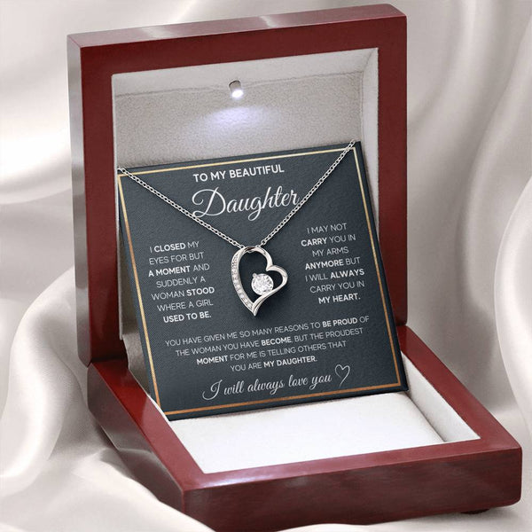 TO MY BEAUTIFUL DAUGHTER,  I WILL ALWAYS CARRY YOU IN MY HEART