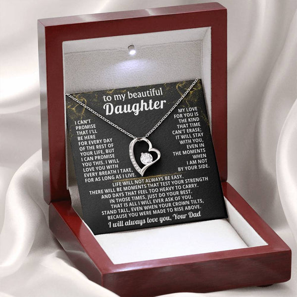 TO MY BEAUTIFUL DAUGHTER, I will love you with every breath I take