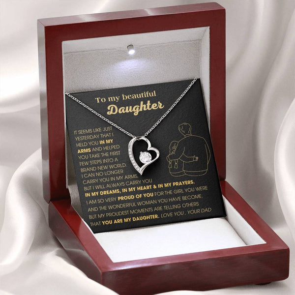 ( Forever Love) To My Beautiful Daughter, I will always carry you in my DREAMS, in my HEART & in my PRAYERS  [Few left only]