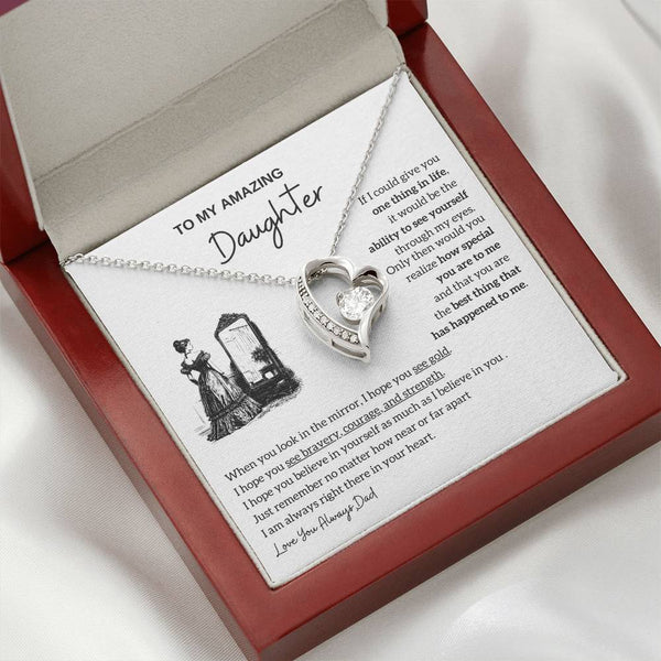 [Almost Sold Out]  To my amazing daughter - You are the best thing that has happened to me