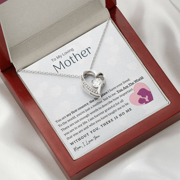 To My Loving Mother - You Are The World To Me! (Only a Few Left) - Forever Love Necklace