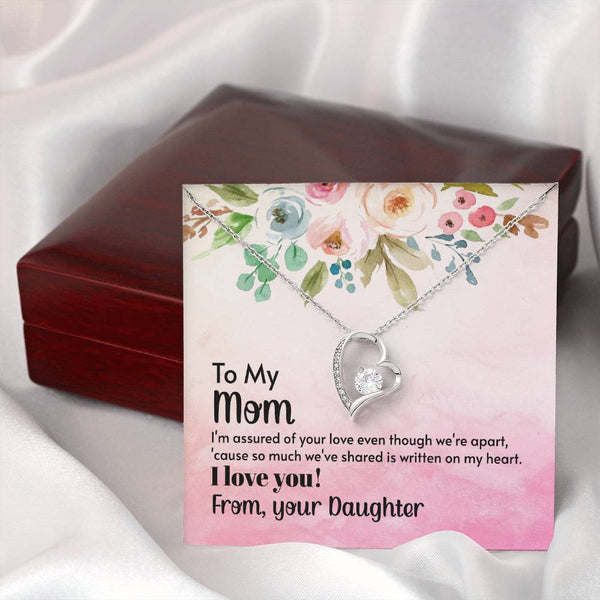 To My Mom - I'm assured of your love  (Only a Few Left) - Forever Love Necklace