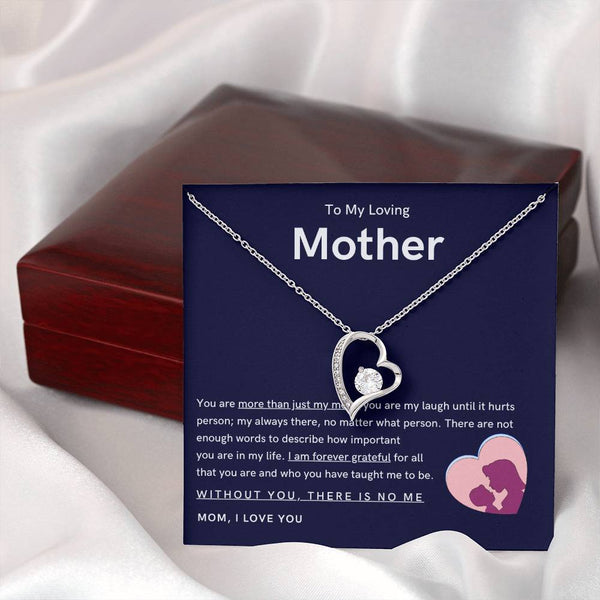 To My Loving Mother - You are more than just my mom (Only a Few Left) - Forever Love Necklace