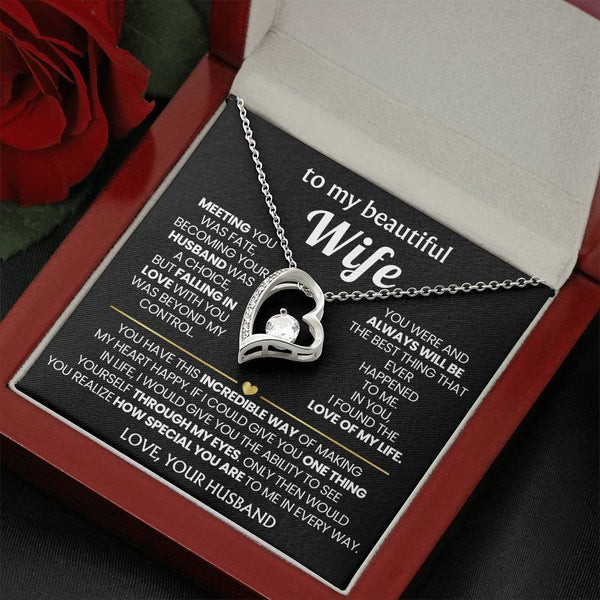(Only a few left) TO MY BEAUTIFUL WIFE - You have this incredible way of making my heart happy