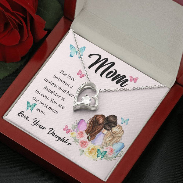 To My Mom, The Love Between A Mother And Her Daughter..  (Only a Few Left) - Forever Love Necklace