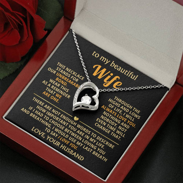 To My Beautiful Wife - This necklace stands for our unbreakable bond [ Forever Love ]