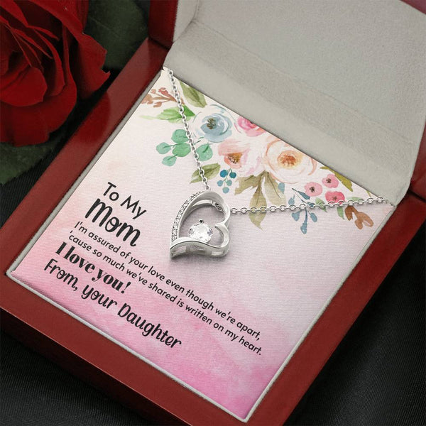 To My Mom - I'm assured of your love  (Only a Few Left) - Forever Love Necklace