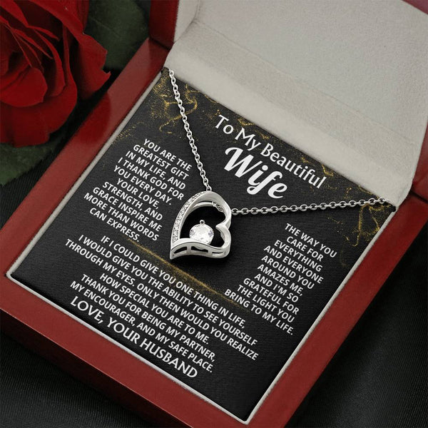 To My Beautiful Wife - You are the greatest gift in my life, and I thank God for you every day ( Forever Love )