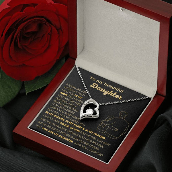 ( Forever Love) To My Beautiful Daughter, I will always carry you in my DREAMS, in my HEART & in my PRAYERS  [Few left only]