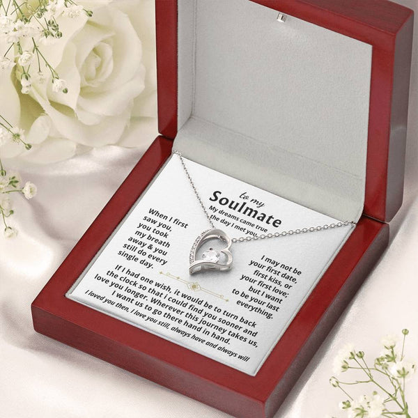 To My Soulmate, My dreams came true the day I met you