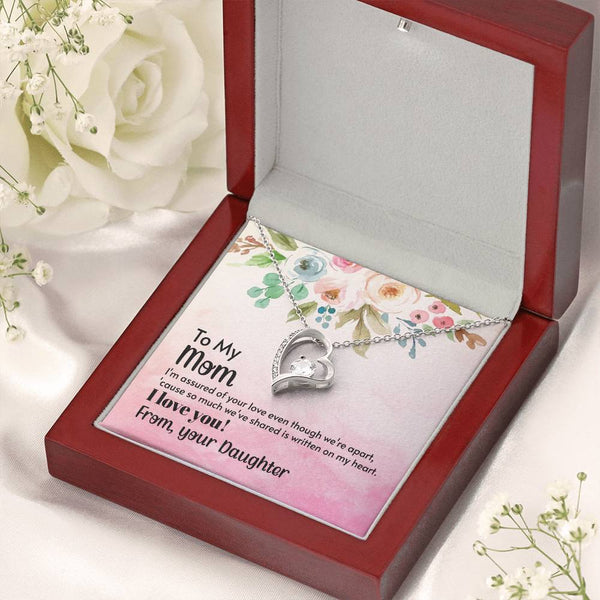 To My Mom - I'm assured of your love  (Only a Few Left) - Forever Love Necklace