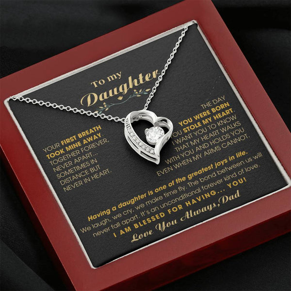 To My Daughter - Your first breath took mine away [Forever Love Necklace]
