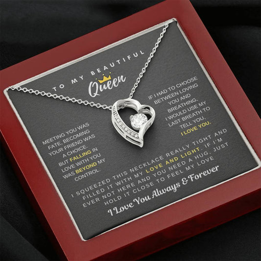 To My Beautiful Queen - Falling In Love With You Was Beyond My Control - Forever Love Necklace
