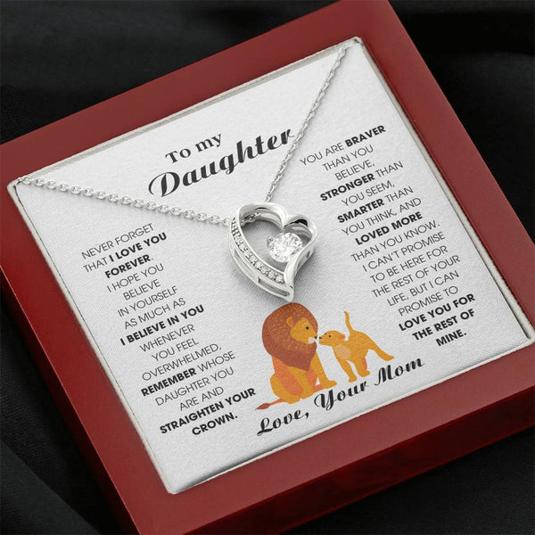 To My Daughter From Mom, Never Forget That I Love You Forever (Forever Love)