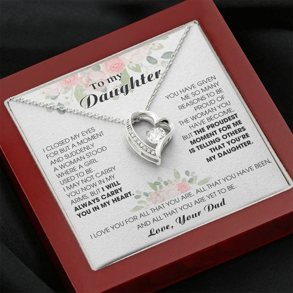 [ Forever Love ] To My Daughter -  I will ALWAYS carry you in my heart