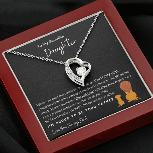 (Almost Sold Out) To My Beautiful Daughter, I'm Proud To Be Your Father - Forever Love Necklace