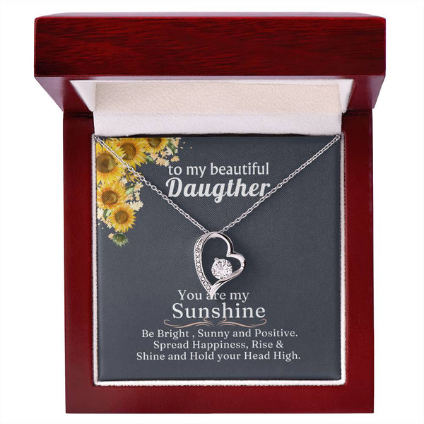 (Only a few left) TO MY BEAUTIFUL DAUGHTER - You are my Sunshine