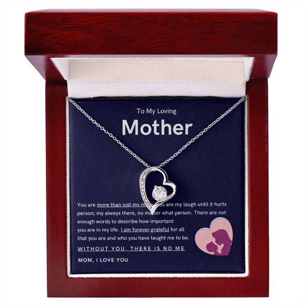 To My Loving Mother - You are more than just my mom (Only a Few Left) - Forever Love Necklace