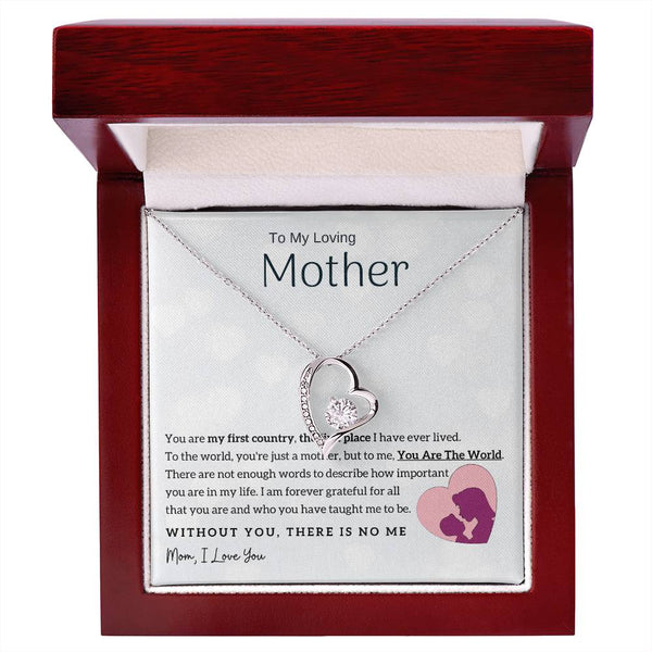 To My Loving Mother - You Are The World To Me! (Only a Few Left) - Forever Love Necklace