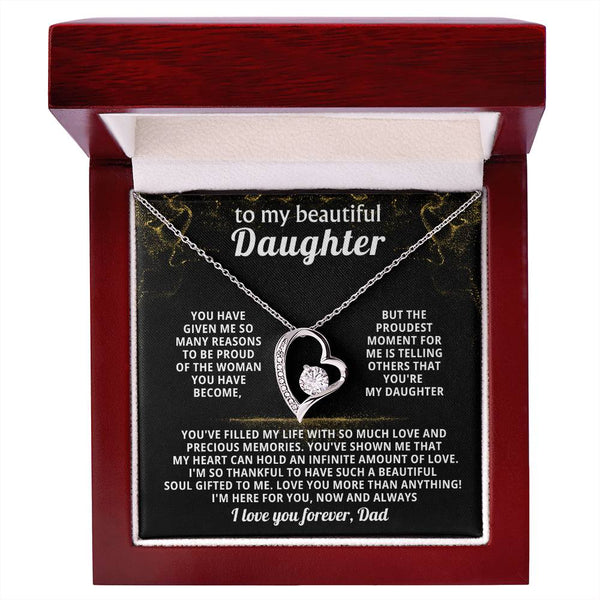TO MY BEAUTIFUL DAUGHTER,The proudest moment for me is telling others that you're my Daughter