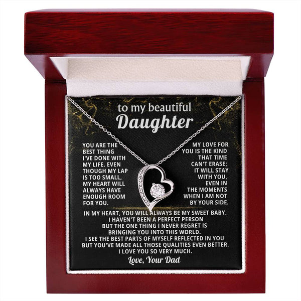 TO MY BEAUTIFUL DAUGHTER, You are the best thing I've done with my life.